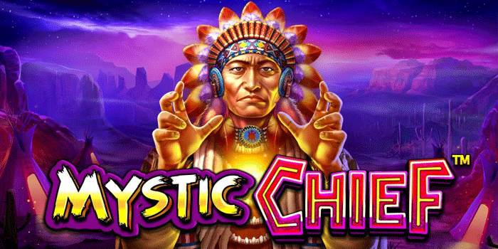 Rumus Cepat Maxwin Untuk Slot Mystic Chief Pakai Auto Spin